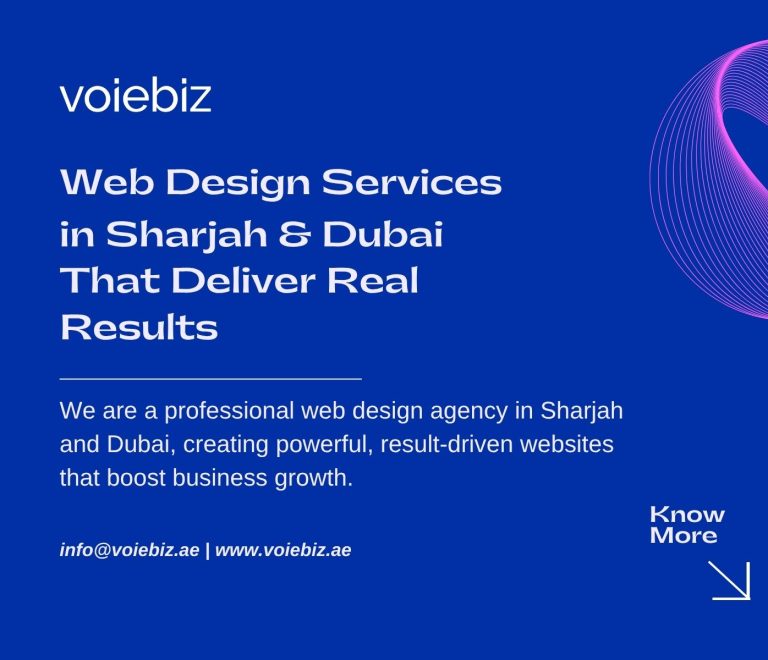Web Design Services in Sharjah & Dubai That Deliver Real Results